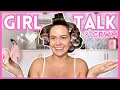 Lagu GIRL TALK GET READY WITH ME (dating, friends, periods \u0026 tmi)