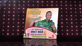 ihunanya by bro paul chigbo