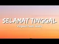 Virgoun feat. Audy - Selamat (Selamat Tinggal) (Official Music Video Lyric)