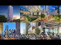 Aloft Austin Downtown