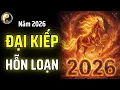 Lagu ĐẠI KIẾP 2026 - THỜI ĐIỂM HỖN LOẠN: 4 LOẠI NGƯỜI NÀY SẼ KHÓ VƯỢT QUA | CỔ NHÂN THUẬT