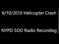 Download Lagu NYPD Radio| SOD Audio | Helicopter Crash 6/10/19