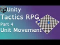Unity Tactics RPG Tutorial Part 4 Unit Movement