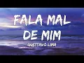 Gusttavo Lima - Fala Mal De Mim ( Letra/Lyrics)