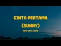 Download Lagu Bunga Citra Lestari - Cinta Pertama (Sunny) - Lirik