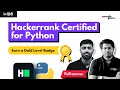 Build Logic To Crack Interviews Earn HackerRank Python Certification