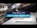 Central Air HVAC System VS Ductless Mini-Splits Pros Cons