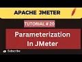 JMeter Tutorial 20 Parameterization in JMeter Step by Step JMeter Tutorial