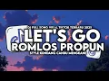 Download Lagu DJ ก้าวไป (LET'S GO) X រំលស់ប្រពន្ធ (ROMLOS PROPUN) STYLE KONDANG MENGKANE VIRAL TIKTOK TERBARU 2025