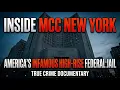 Inside MCC New York America s Infamous High-Rise Federal Jail True Crime Documentary