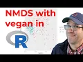 Running non-metric multidimensional scaling NMDS in R with vegan and ggplot2 CC187