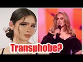 No Adele Isn t Transphobic buuuuut Trans Woman Reacts