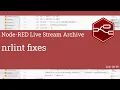 nrlint fixes - developing node-red stream
