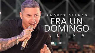Era Un Domingo - Andrés Franco | Música Popular