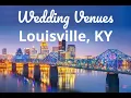 9 of the Best Wedding Venues in Louisville KY