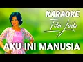 Download Lagu AKU INI MANUSIA KARAOKE HD IDA LAILA
