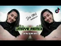 DJ UMAYE REMIX - VIRAL TIK TOK | DJ AXL feat DEK MELL