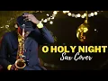 Lagu O HOLY NIGHT - Best Saxophone Cover || Eugenesax