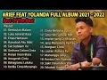 Download Lagu ARIEF PUTRA FULL FEAT YOLANDA 2021-2022 - REMBULAN MALAM🎵TAK SEDALAM INI🎵- TERPOPULER TANPA IKLAN