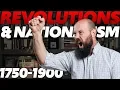 Nationalism and Revolution 1750-1900 AP WORLD HISTORY Unit 5 Topic 2