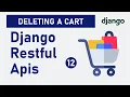 Deleting a Cart Django Rest Framework Build an Ecommerce Restful API - pt 12