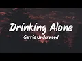 Carrie Underwood - Drinking Alone (Lyrics) | BUGG Lyrics