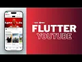 Flutter X YouTube App Real Project From Scratch