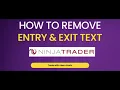 How to Remove Entry Exit Text on Ninja Trader 8