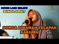Download Lagu Surga Di Telapak Kaki Ibu Cover Lagu Melayu - Bunga Sirait @FikriAnshori19