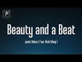 Download Lagu Justin Bieber - beauty and a beat (When the music makes you move) (Lyrics) ft. Nicki Minaj