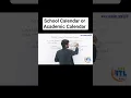 School Calendar or Academic Calendar