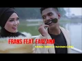 Download Lagu Frans feat Fauzana sarindu bungo jo kumbang(lirik)lagu minang terbaru