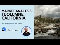 MARKET ANALYSIS WITH MARK WHAT WOULD IT LOOK LIKE TO CO-BUY IN TUOLOMNE CA