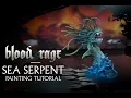 Blood Rage Painting Tutorial Sea Serpent
