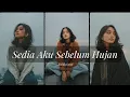 Lagu 🔥Cover Keren!!| Sedia Aku Sebelum Hujan – Idgitaf | PI7U Style