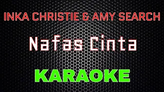 inka christie u0026 amy search nafas cinta karaoke lmusical