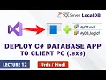 Deploy Install C Application with Database on Client Machine Winform SQL Server LocalDB