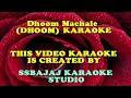 Dhoom Machale (DHOOM) Paid_Karaoke SAMPLE