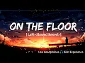 Download Lagu On The Floor [LoFi+Slowed Reverb] Jennifer Lopez [ TikTok+Instagram Trending Lo-Fi ]