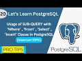 PostgreSQL - 20 Usage of Sub-Query with Where From Select Insert Operations in PostgreSQL