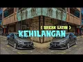 Download Lagu KEHILANGAN - DISCO YAW REMIX