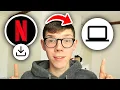 How To Download Netflix On Laptop PC - Full Guide