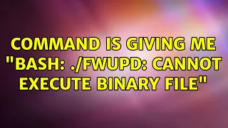 Ubuntu Command is giving me bash fwupd cannot execute binary file 2 Solutions