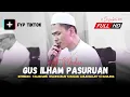 GUS ILHAM PASURUAN | SOLLI WASALIM YA SALAM