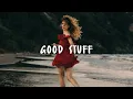 Download Lagu Griff - Good Stuff (Lyrics)