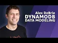 Alex DeBrie NoSQL Data Modeling with Amazon DynamoDB