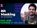 Bit Masking - Important Bit Manipulation Algorithms Part 2 Java C Anuj Bhaiya DSAOne Course
