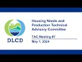 Oregon Housing Needs Analysis Housing Needs and Production Technical Advisory Committee Meeting