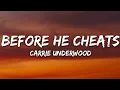 Carrie Underwood - Before He Cheats