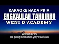 Download Lagu Engkaulah Takdirku - Weni D'academy (Karaoke Nada Pria G#m +3)
